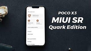 MIUI SR Quark Edition 13 [STABLE] For POCO X3 - Crazy Customization Settings