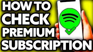 How To Check Spotify Premium Subscription [Very EASY!]
