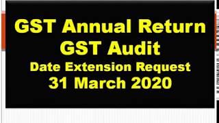 GST Annual Return GST Audit Due Date Extension Request for FY 2017-18 till 31 March 2020, 9C error