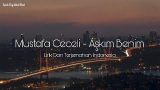 Mustafa Ceceli - Aşkım Benim [OST. Zalim Istanbul] (Lirik Terjemahan Indonesia)