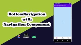 How to creat a Bottom Navigation Bar in Kotlin