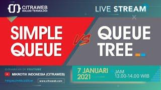 Simple Queue Vs Queue Tree [Live Streaming]