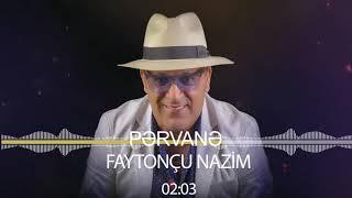 Faytonçu Nazim - Pərvanə