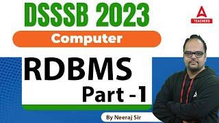 DSSSB Vacancy 2023 | DSSSB TGT PGT Computer Science Classes | RDBMS  Part 1 | By Neeraj Sir