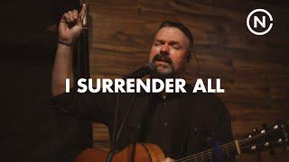 I Surrender All - Mike Rogers | Moment