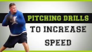 Baseball Pitching Drills to Increase Speed