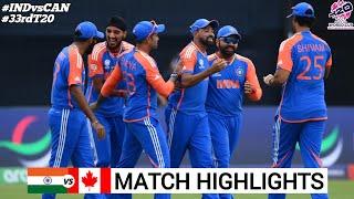 ICC T20 World Cup 2024 | India vs Canada | Full Highlights 2024 | IND VS CAN 2024 Highlights