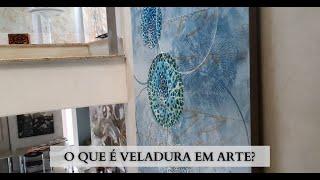 O que é veladura em arte? (Norma Vilar)