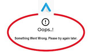 How To Fix Android Auto Apps Oops Something Went Wrong Please Try Again Later Error