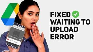 How to Fix Google Drive Waiting to Upload Error in Android Problem Solved | Waiting For Wi-Fi