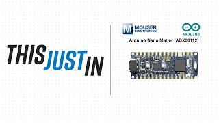 Arduino Nano Matter (ABX00112): This Just In | Mouser Electronics