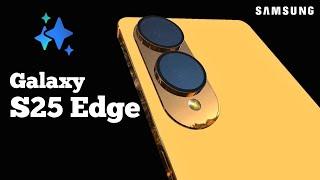 Introducing Galaxy S25 Edge - Samsung  Official Concept Trailer