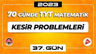 Kesir Problemleri | 70 Günde TYT Matematik Kampı | 37.Gün | 2023 | #merthoca #70gündetyt