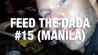 Feed The Dada #15 (Manila)