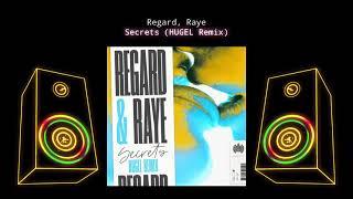 REGARD X RAYE SECRETS HUGEL RMX  (DRG HQ AUDIO)