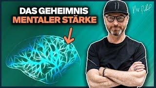 Das GEHEIMNIS MENTALER STÄRKE - 12 Eigenschaften die du haben musst