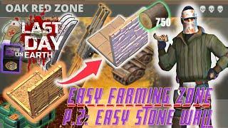 Easy Stone Wall - Oak Farm Part II | Last Day On Earth Survival