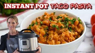 Instant Pot Taco Pasta - Cheap & Easy Family Favorite Dinner