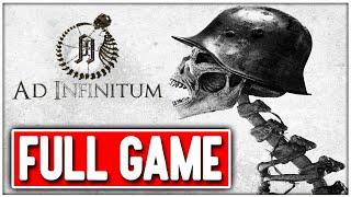 AD INFINITUM Gameplay Walkthrough FULL GAME - No Commentary