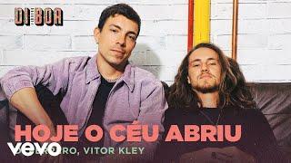 Di Ferrero, Vitor Kley - Hoje O Céu Abriu