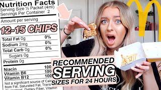 I Ate ONLY The RECOMMENDED SERVING SIZES Of Food for 24 HOURS!