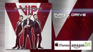 Manic Drive - Rhythm