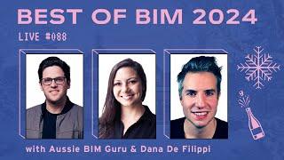 Best of BIM 2024 with Gavin Crump and Dana de Filippi | BIM Pure Live #088