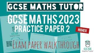 GCSE Maths Predicted Paper 2 Wednesday 7th June 2023 | Higher | Exam Walkthrough | Edexcel AQA