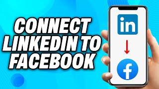 How to connect LinkedIn to Facebook (2024) - Easy Fix