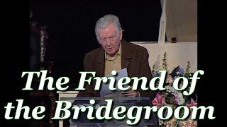 The Friend of the Bridegroom