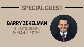 The Mind Behind the Man of Steel - Live with Barry Zekelman