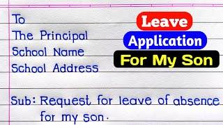 How To Write A Formal Leave Application For Your Child | Leave Application In English |