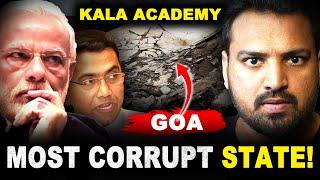 BJP का सबसे भ्रष्ट राज्य! | Tajmahal of Goa | Kala Academy Scam