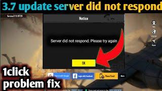 Server did not respond Please return to the login page and try again pubg problem PUBG 3.7 update