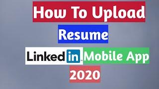 How to upload resume to linkedin app