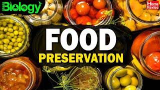 Methods of Food Preservation | Food Poisoning | Microorganisms | Biology | Home Revise