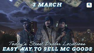 GTA: Online. • Daily Street Dealer locations. • 3 March, 2025. • Sell product, make money. • 