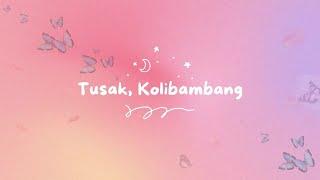 Connequin - Tusak, Kolibambang (Lyric Video)