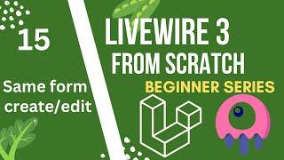 Use same modal for create and update forms | Laravel Livewire 3 from Scratch