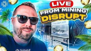 LIVE from Mining Disrupt in Miami Florida