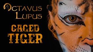 Octavus Lupus - Caged Tiger (Official Music Video)