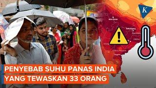 Penyebab Suhu Panas Ekstrem India yang Capai 50 Derajat Celsius dan Tewaskan 33 Orang