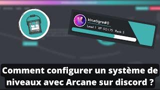 Comment configurer un système de niveaux avec Arcane sur discord ?