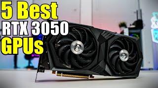 Best RTX 3050 GPU | Top 5 Best RTX 3050 GPUs