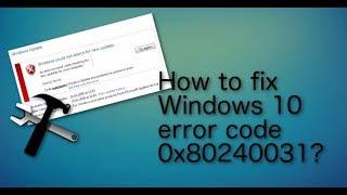 How to fix "Windows 10 error code 0x80240031" || Fix windows error code 2019 || Review Again