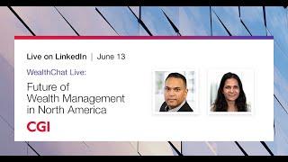 WealthChat Live - Future of Wealth Management in North America