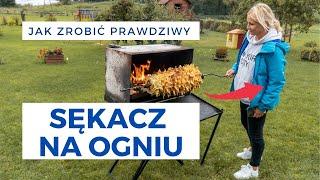 Jak przygotować prawdziwego sękacza na ogniu?