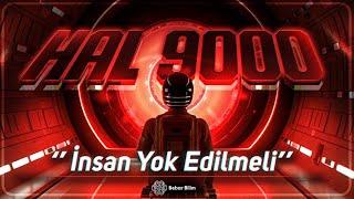 HAL 9000 Efsanesi ve Bize Öğrettikleri