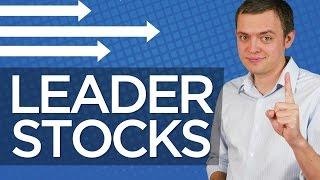 What are the Leader Stocks and Why Should You Watch Them?