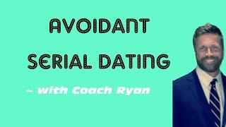 Avoidant serial dating (monkey branching)